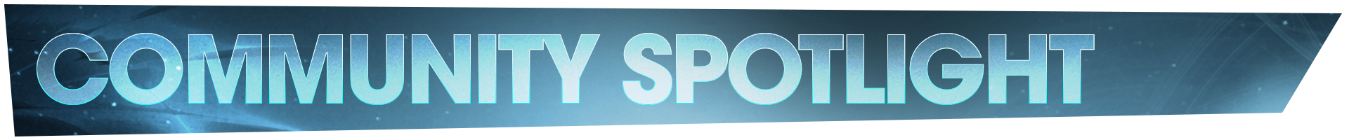 BattleplanSubhead_CommunitySpotlight BattleplanSubhead_CommunitySpotlight